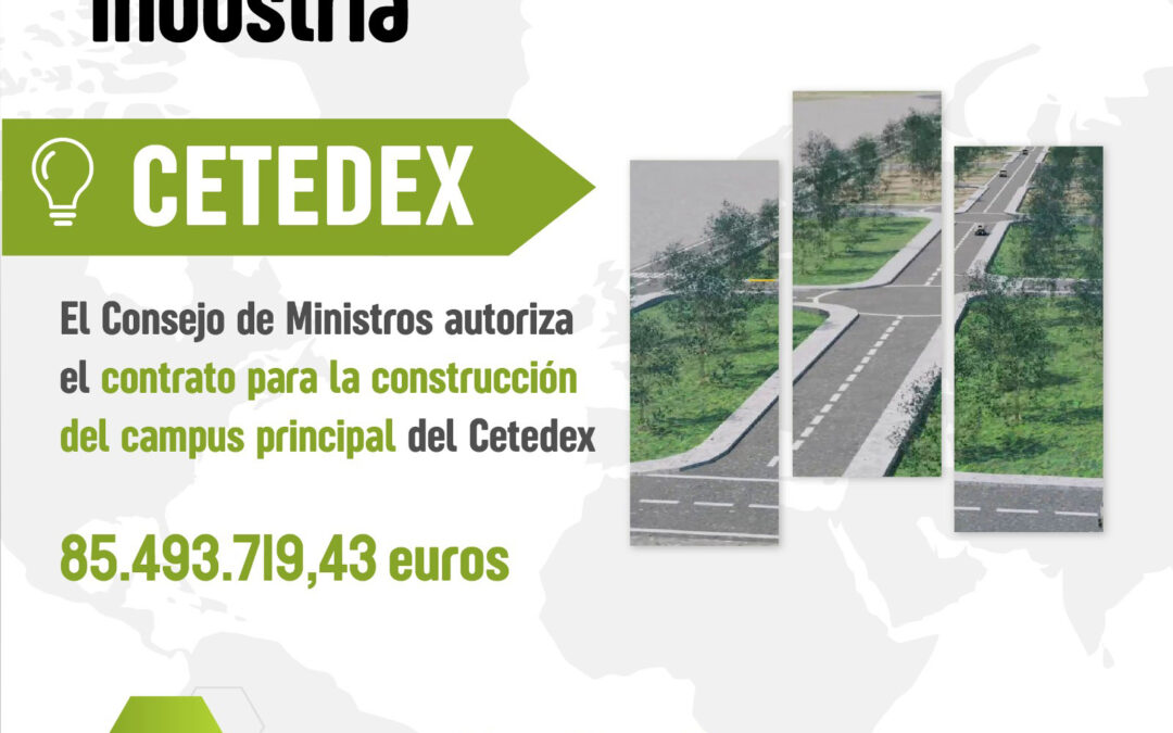 Aprobados más de 85 millones de euros para el CETEDEX, declarado además Zona de Interés para la Defensa Nacional