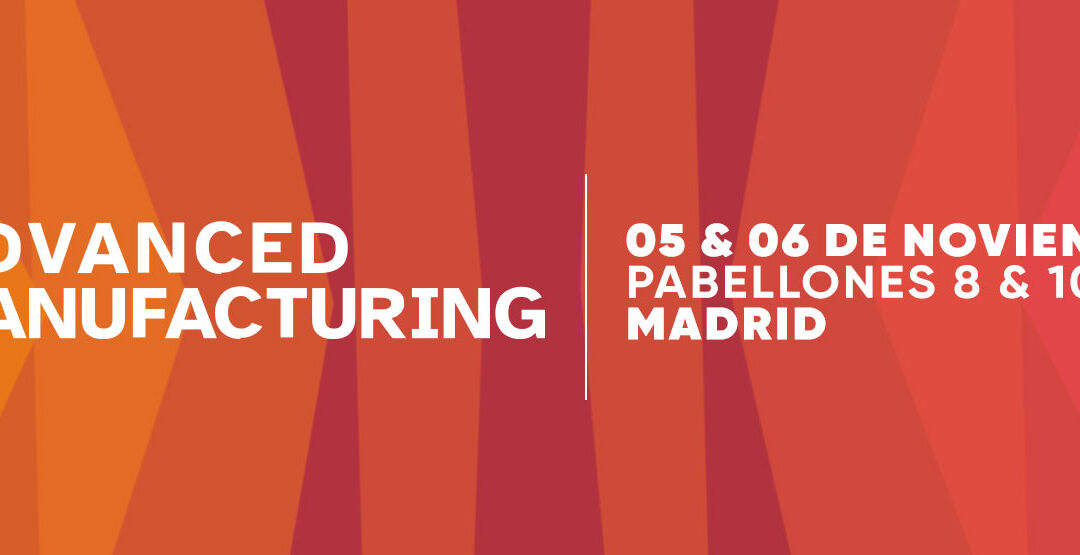 Jaén por Industria anima a las empresas jiennenses a participar en el evento nacional de innovación industrial Advanced Manufacturing 2025