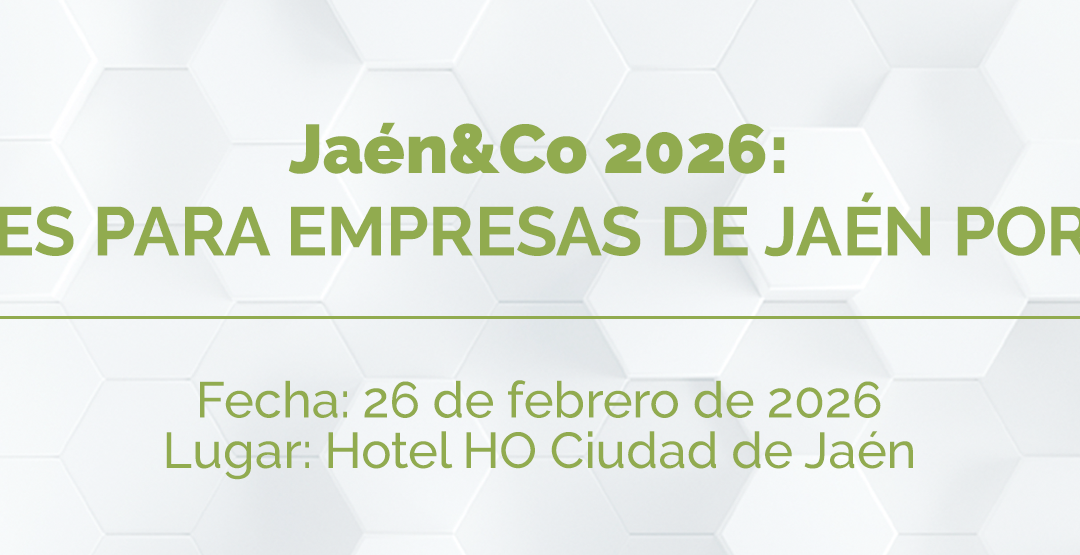 Jaén&Co 2026: invitaciones para empresas de Jaén por Industria